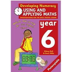 DN:Using and Applying Maths Year 6 Developing Numeracy Mathematics Investigation: Investigations for the Daily Maths Lesson (Developings)