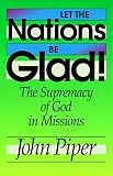 Let the Nations Be Glad (Unabridged)