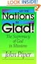 Let the Nations Be Glad!: The Supremacy of God in Missions