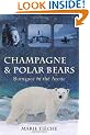 Champagne and Polar Bears: Romance in the Arctic