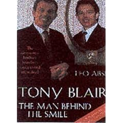 Tony Blair: The Man Behind the Smile