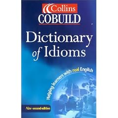 Collins Cobuild Dictionary of Idioms: Second Edition