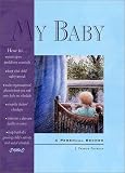 My Baby: A Personal Record