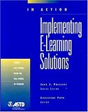 Implementing E-Learning Solutions (In Action) (In Action Case Study Series)