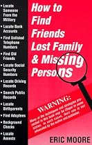 How to Find Friends Lost Family and Missing Persons