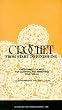 Crochet From Start To Finishing: Everything You Need For Learning and Improving Your Skills [VHS]