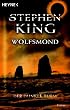 Der Dunkle Turm, Band 5: Wolfsmond