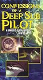Confessions of a Deep Sub Pilot