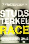Race: How Blacks and Whites Think and Feel About the American Obsession