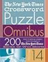 The New York Times Crossword Puzzle Omnibus Volume 14: 200 Puzzles from the Pages of The New York Times (New York Times Crossword Omnibus)