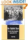 Our Rightful Share: The Afro-Cuban Struggle for Equality, 1886-1912