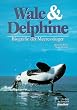 Wale und Delphine. Biografie der Meeress�uger