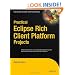 Practical Eclipse Rich Client Platform Projects (Expert's Voice in Open Source)