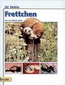 Frettchen, Ihr Hobby