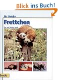 Frettchen, Ihr Hobby