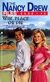  : WIN PLACE OR DIE (NANCY DREW FILES 46): WIN PLACE OR DIE (Nancy Drew Files)