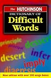 The Hutchinson dictionary of difficult words