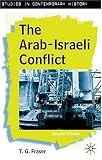 The Arab-Israeli Conflict, Second Edition (Studies in Contemporary History)