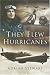 Search : They Flew Hurricanes