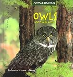 Owls and Their Homes (Animal Habitats)