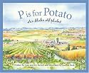 P is for Potato: An Idaho Alphabet Edition 1. (Discover America State By State. Alphabet Series)