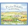 P is for Potato: An Idaho Alphabet Edition 1. (Discover America State By State. Alphabet Series)