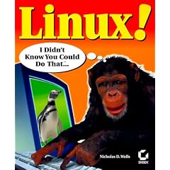 Linux: I Didn't Know You Could Do That!