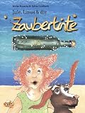 Jule, Linus & die Zaubertinte, m - Zaubertinte u - Pinsel - Meike Rinsche, Sylvia Goldbach