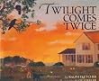 Twilight Comes Twice
