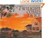 Twilight Comes Twice