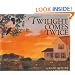 Twilight Comes Twice