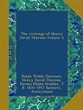 The writings of Henry David Thoreau Volume 4