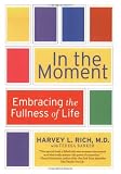  : In the Moment: Embracing the Fullness of Life