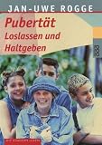 Pubert�t: Loslassen und Haltgeben