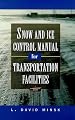 Snow and Ice Control Manual for Transportation Facilities