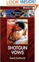 Shotgun Vows (Fortunes Heirs)