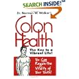 Colon Health Key to Vibrant Life by Dr. Norman W. Walker