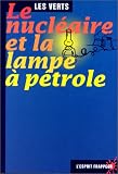Le nucléaire et la lampeà pétrole