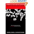 Stories in the Time of Cholera: Racial Profiling during a Medical Nightmare by Charles L. Briggs and Clara Mantini-Briggs M.D. M.P.H.