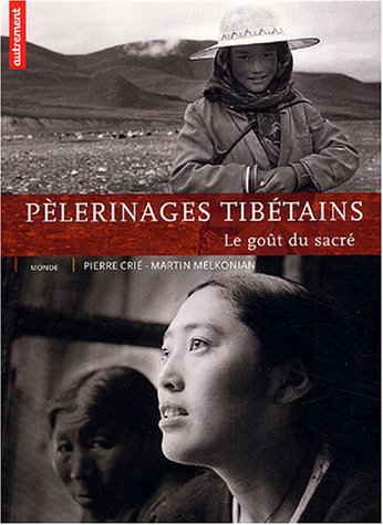 City Travel Guides Discounted  Livres : Pèlerinages tibétains : Le goût du sacré
