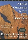 A Long Obedience in the Same Direction: Discipleship in an Instant Society