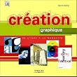 Cr�ation graphique : De l'id�e � la maquette