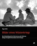 Produkt-Bild: Bilder eines W&uuml;stenkriegs: Der Afrikafeldzug Erwin Rommels aus der Sicht des Ebinger Kriegsberichterstatters Erwin Seeger