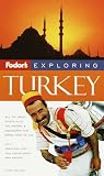 Fodor's Exploring Turkey, 3rd Edition (Exploring Guides)