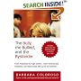The Bully, the Bullied, and the Bystander: From Preschool to High School--How Parents and Teachers Can Help Break the Cycle of Violence