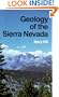 Geology of the Sierra Nevada (California Natural History Guides)
