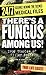There’s a Fungus Among Us! (24/7: Science Behind the Scenes: Medical Files)