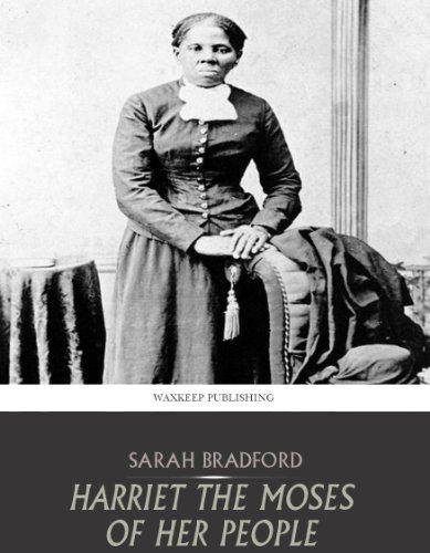 Harriet the Moses of Her People