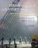 Terrorism and Counterterrorism: Understanding the New Security Environment, Readings and Interpretations