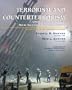 Terrorism and Counterterrorism: Understanding the New Security Environment, Readings and Interpretations